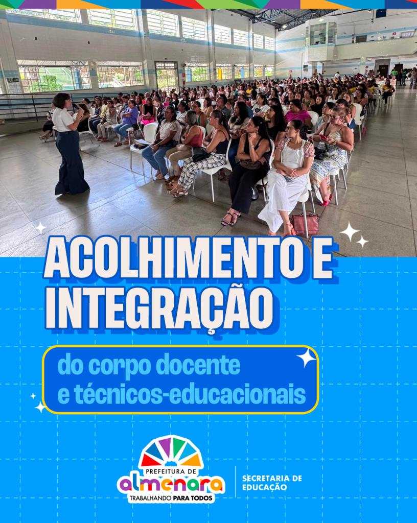 Acolhimento e integração dos profissionais da educação para o ano letivo de 2025