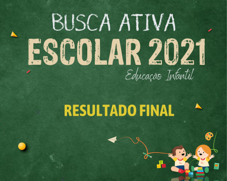BUSCA ATIVA EDUCAÇÃO – RESULTADO FINAL