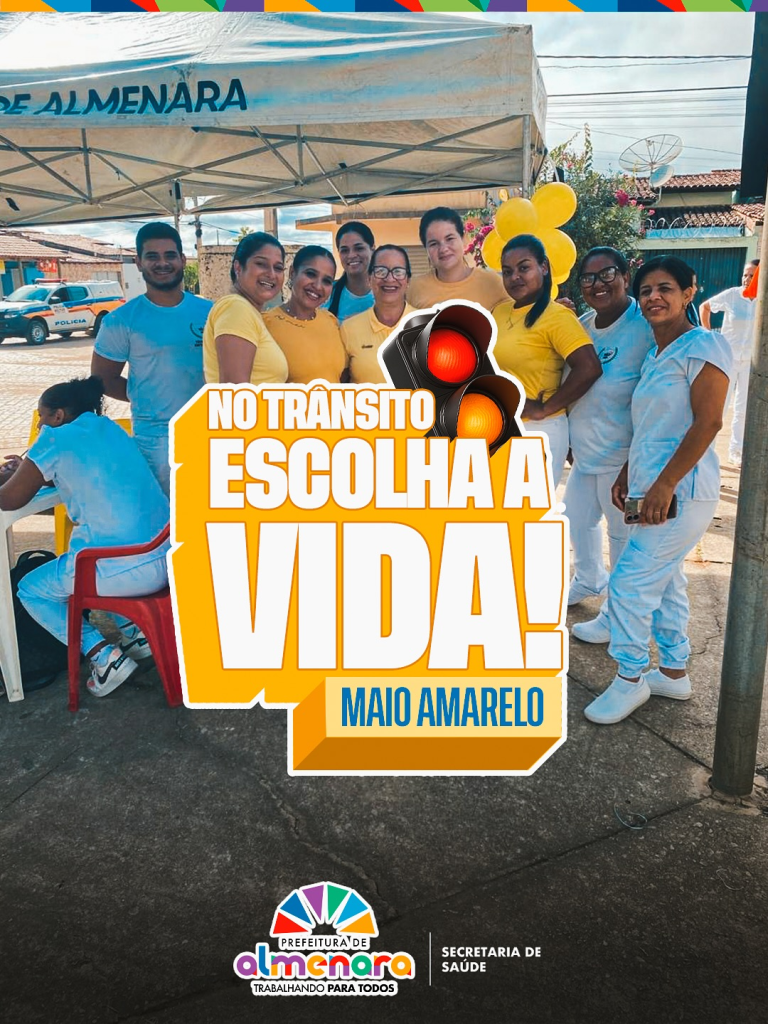 Maio Amarelo: No Trânsito, Escolha a Vida!