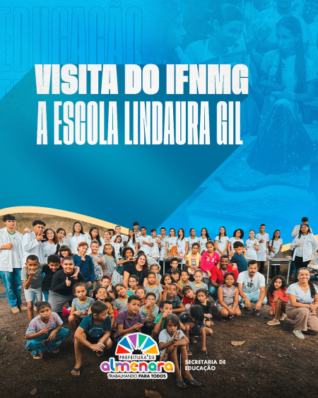 Educação que Integra: Alunos do IFNMG Realizam Visita Extensionista na Escola Municipal Lindaura Gil